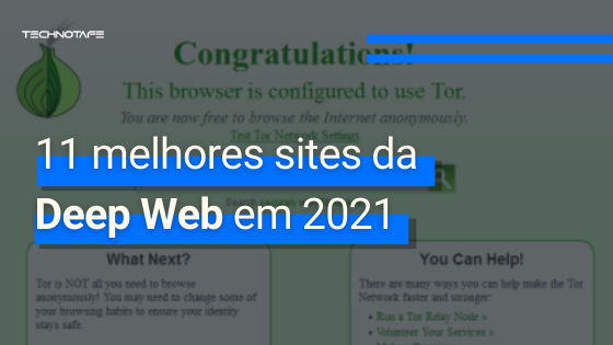 11 melhores sites da Deep Web em 2021