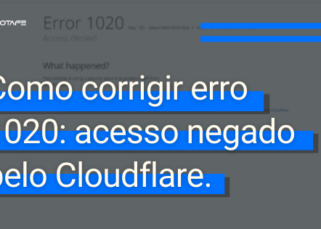 Como corrigir erro 1020 acesso negado pelo Cloudflare