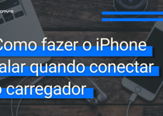 Como fazer o iPhone falar quando conectar o carregador