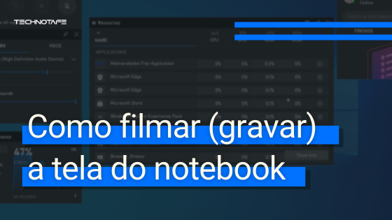 Como filmar (gravar) a tela do notebook